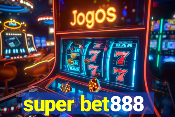 super bet888